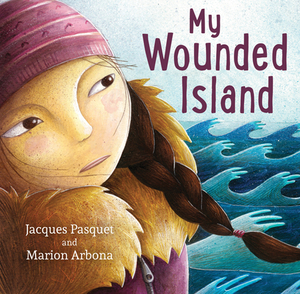 My Wounded Island by Jacques Pasquet