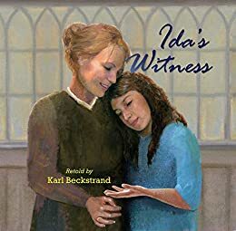 Ida's Witness by Karl Beckstrand