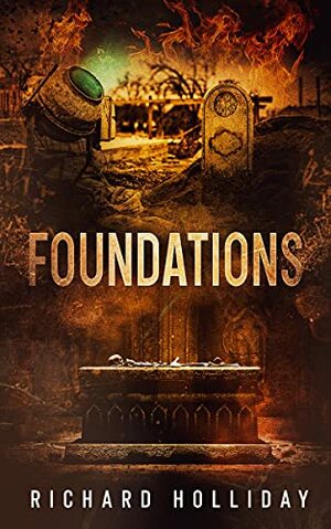 Foundations  by Richard Holliday