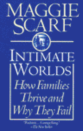 Intimate Worlds by Maggie Scarf