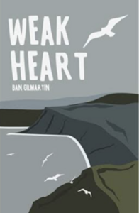 Weak Heart by Ban Gilmartin