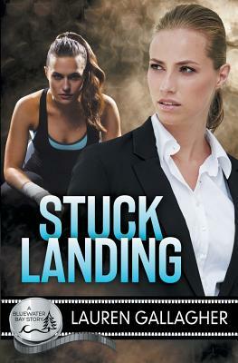 Stuck Landing by Lauren Gallagher