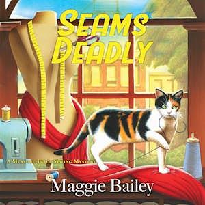 Seams Deadly by Maggie Bailey