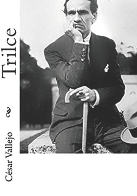 Trilce by César Vallejo