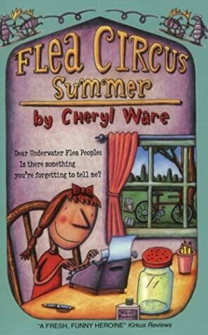Flea Circus Summer by Cheryl Ware