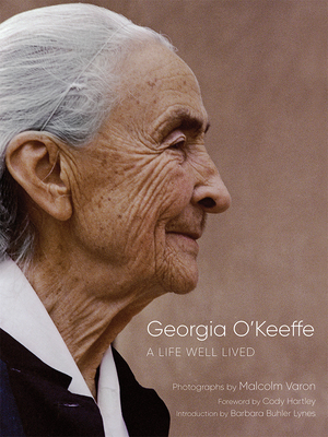 Georgia O'Keeffe: A Life Well Lived by Malcolm Varon