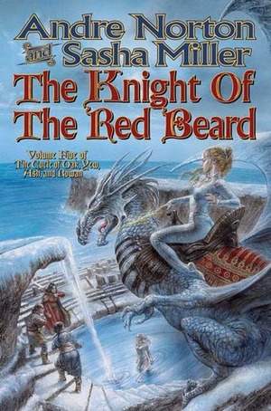 The Knight of the Red Beard by Andre Norton, Sasha Miller