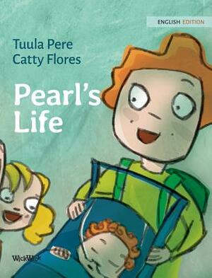 Pearl's Life by Tuula Pere