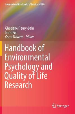 Handbook of Environmental Psychology and Quality of Life Research by 