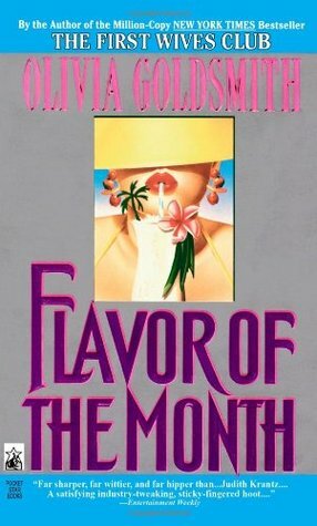 Flavor of the Month by Olivia Goldsmith, Julie Rubenstein