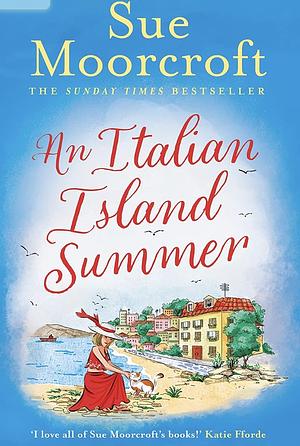 An Italian Island Summer by Sue Moorcroft