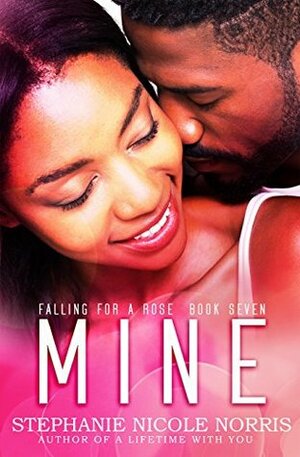 Mine by Stephanie Nicole Norris