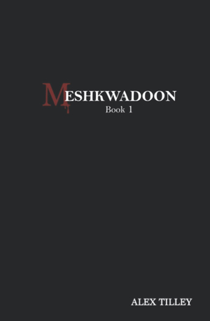 Meshkwadoon by Alex Tilley
