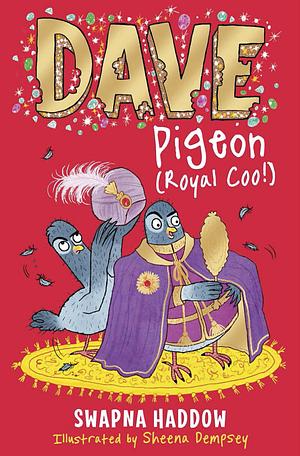 Dave Pigeon (Royal Coo!) by Swapna Haddow