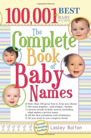 The Complete Book of Baby Names by Lesley Bolton