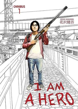 I am a Hero Omnibus Volume 1 by Kengo Hanazawa