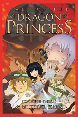 Tale of the Dragon Princess by Joseph Dick, Michael Hans