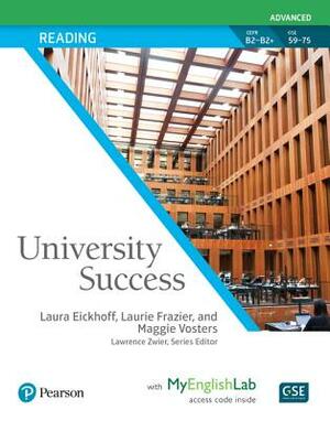 University Success Reading Advanced, Student Book with Myenglishlab by Laura Eickoff, Laurie L. Frazier, Maggie Vosters