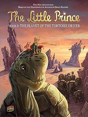 The Planet of the Tortoise Driver by Nicolas Robin, Hervé Benedetti