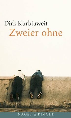 Zweier ohne by Dirk Kurbjuweit