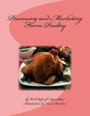 Processing and Marketing Farm Poultry by Us Dept of Agriculture