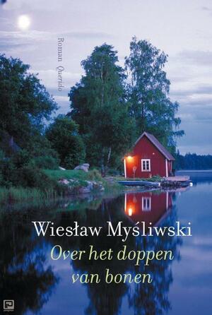 Over het doppen van bonen by Bill Johnston, Wiesław Myśliwski