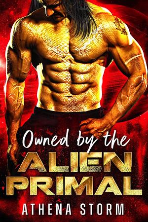 Owned By The Alien Primal by Athena Storm