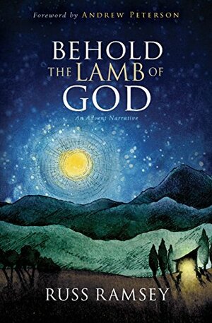 Behold the Lamb of God by Russ Ramsey