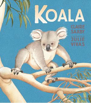 Koala by Claire Saxby