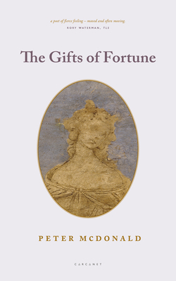 The Gifts of Fortune by Peter McDonald