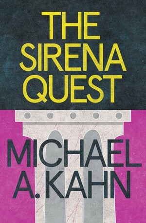 Sirena Quest by Michael A. Kahn