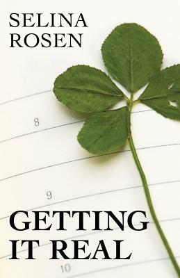 Getting It Real by Selina Rosen