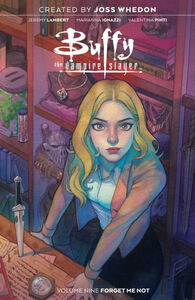 Buffy the Vampire Slayer, Vol. 9: Forget Me Not by Jeremy Lambert, Marianna Ignazzi