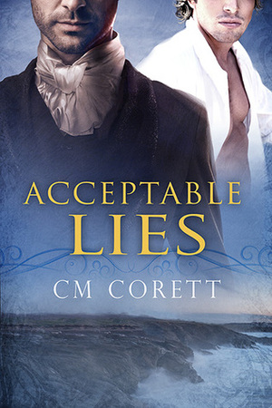 Acceptable Lies by C.M. Corett