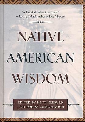 Native American Wisdom by 