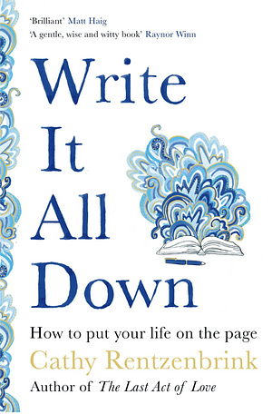 Write It All Down by Cathy Rentzenbrink