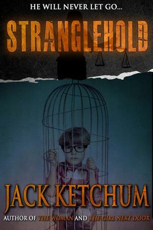 Stranglehold by Jack Ketchum