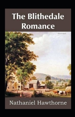 The Blithedale Romance illustrated by Nathaniel Hawthorne