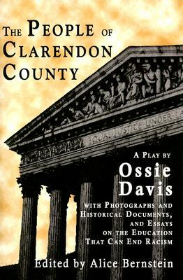 The People of Clarendon County by Ossie Davis