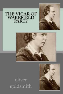 The vicar of Wakefield part2 by Oliver Goldsmith