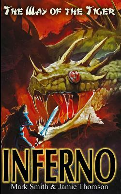 Inferno! by Jamie Thomson, Mark Smith