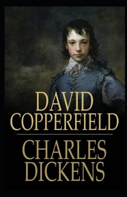 David Copperfield (Illustrated) by Charles Dickens