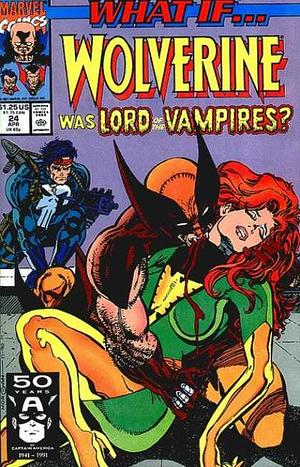 What If Wolverine Was Lord of the Vampires? by Roy Thomas