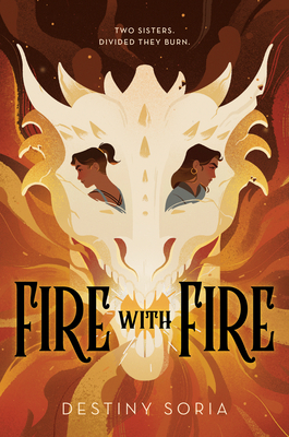 Fire with Fire by Destiny Soria