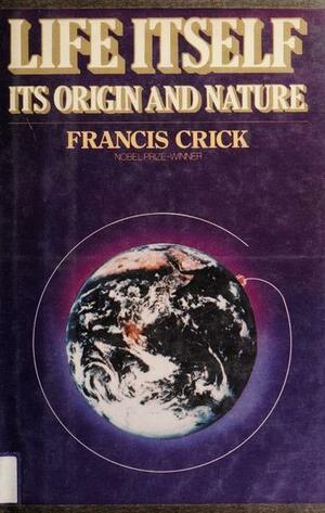 De oorsprong van het leven op aarde by Francis Crick