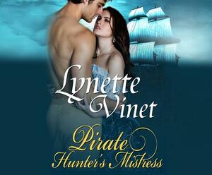 Pirate Hunter's Mistress by Lynette Vinet