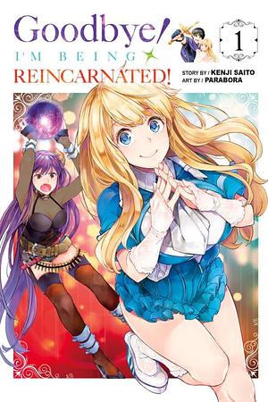 Goodbye! I'm Being Reincarnated!, Vol. 1 by Kevin Gifford, Kenji Saito