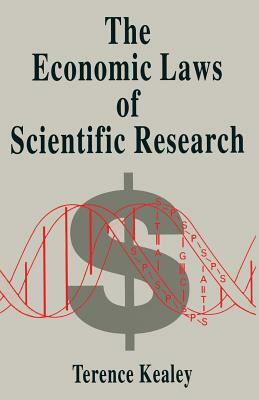 The Economic Laws of Scientific Research by Simon Lancaster, Terence Kealey