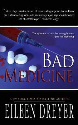 Bad Medicine: Medical Thriller by Eileen Dreyer