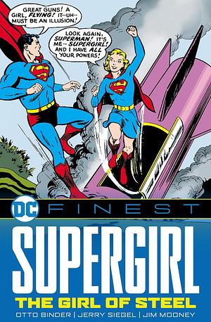 DC Finest: Supergirl: the Girl of Steel by Various, Jerry Siegel, Otto Binder